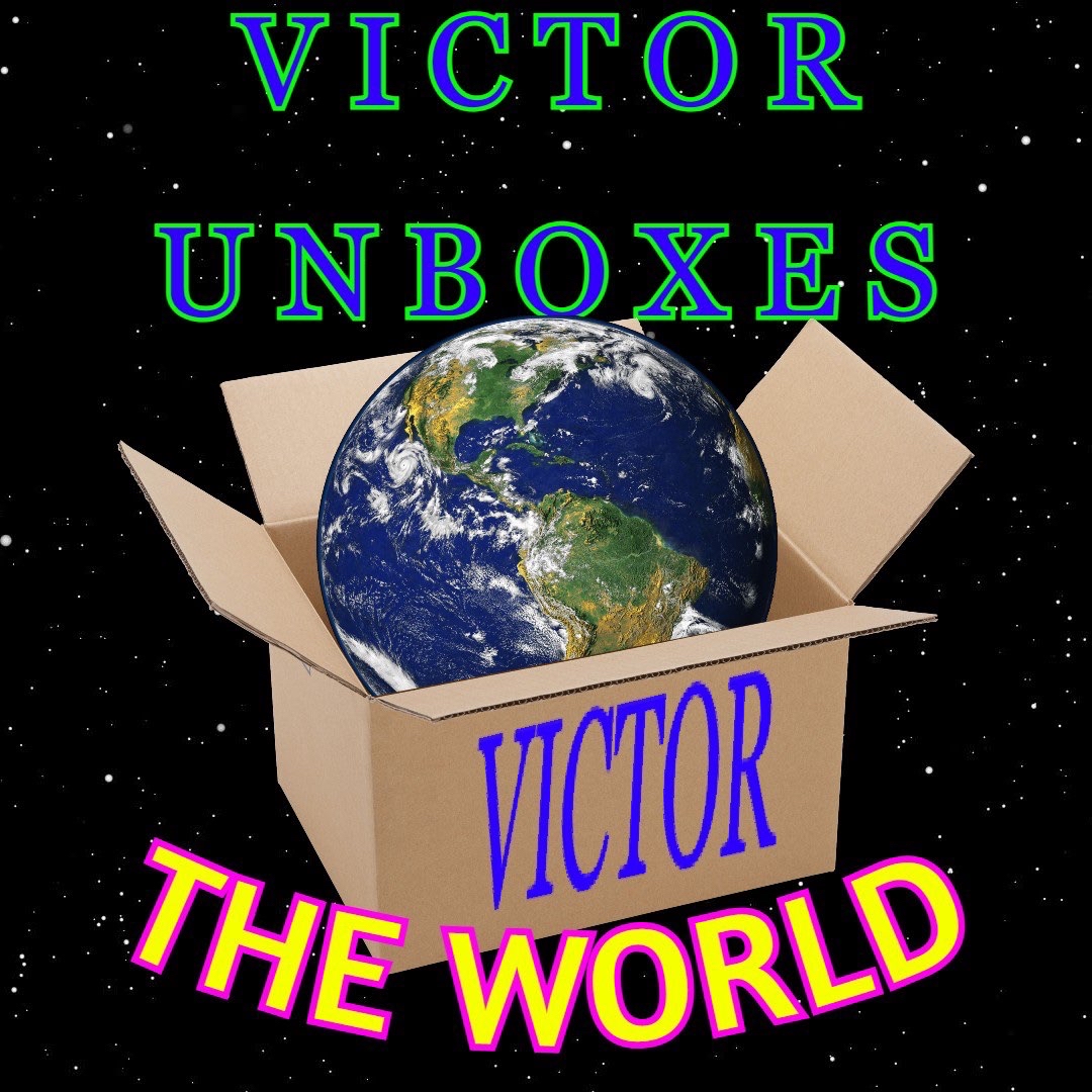 VictorUnboxesTheWorld